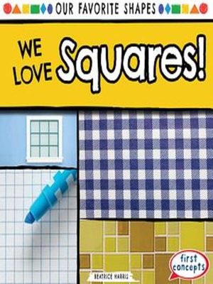 cover image of We Love Squares!